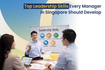 Top Leadership Skills Every Manager in Singapore Should Develop