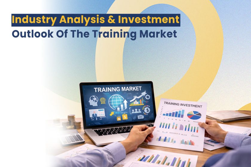 Industry Analysis & Investment Outlook Of The Training Market