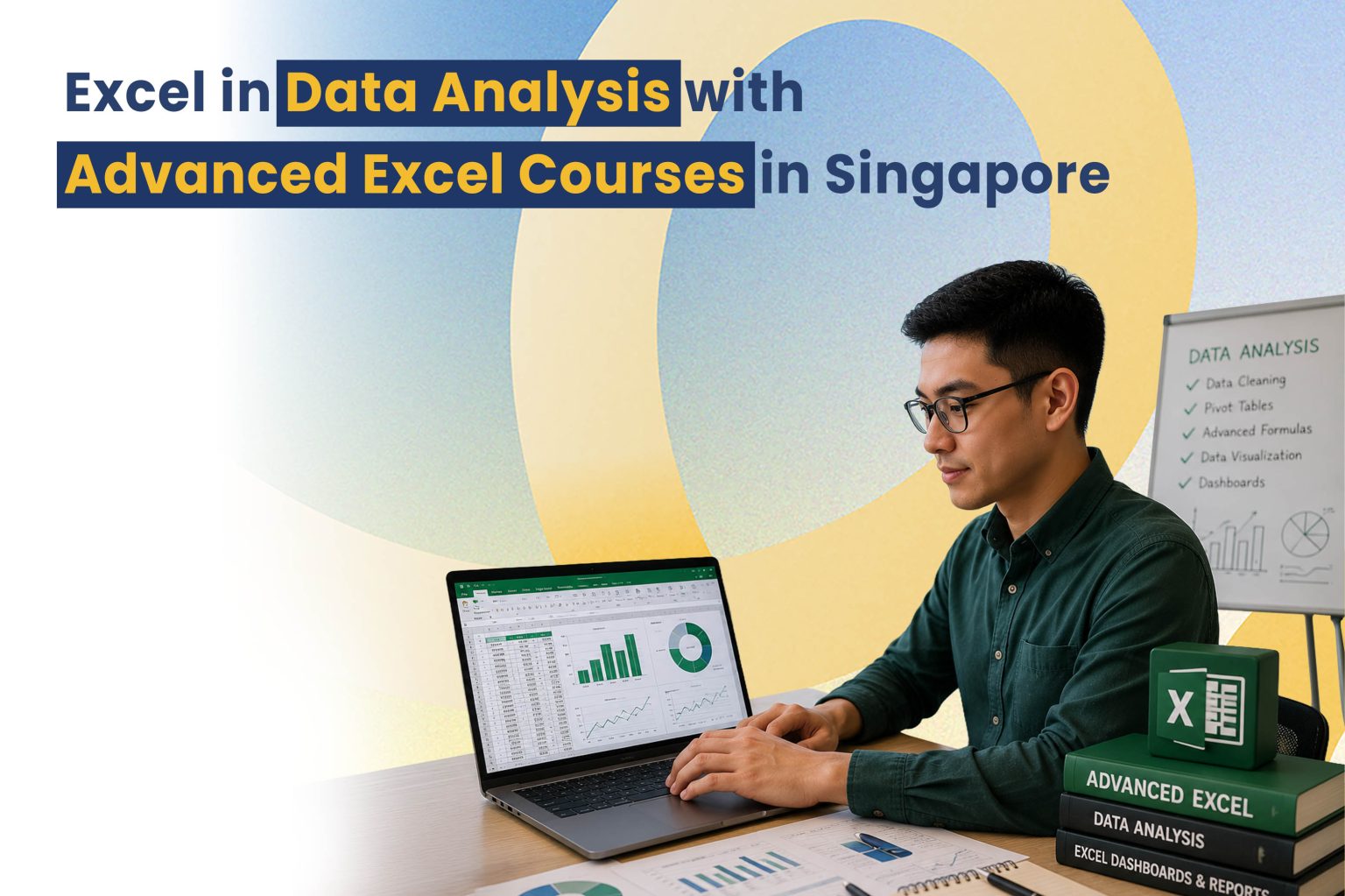 Boost Your Productivity with an Advanced Excel Course Singapore