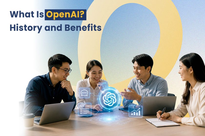 What Is OpenAI History and Benefits