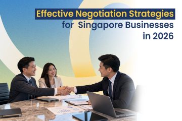 Effective Negotiation Strategies for Singapore Businesses in 2026