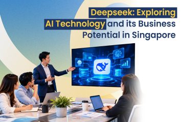 Deepseek Exploring AI Technology and its Business Potential in Singapore