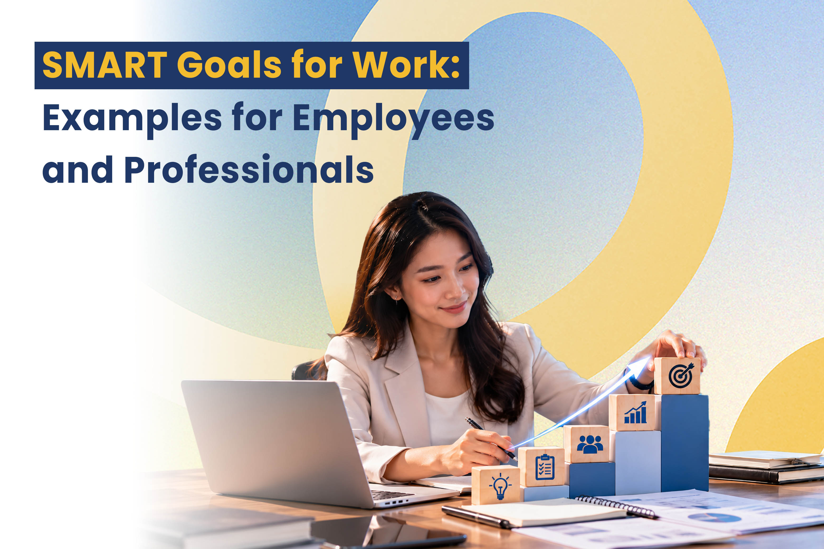 SMART Goals for Work Examples for Employees and Professionals